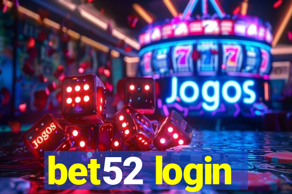 bet52 login